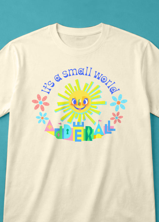 Small World Adderall Graphic Tee Shirt - Neurodiversity Pride