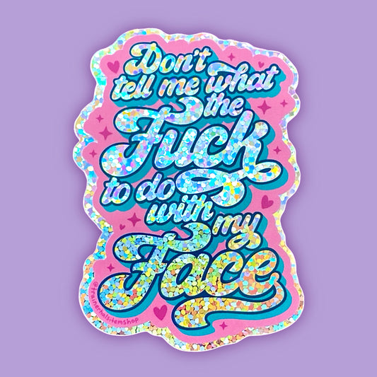 Resting Bitch Face Glitter Sticker | Snarky Feminist Holographic Decal